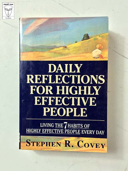 Stephen R. Covey - Daily Reflections For Highly Effective People